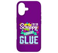 Funny Scrapbook Saying So Scrappy I Sweat Glue Crafter Case for iPhone 17