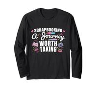 Funny Scrapbooking A Journey Woth Taking Gear Crafting Tools Long Sleeve T-Shirt