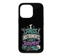 Funny Scrub Surgical Tech Humor Saying Joke Case for iPhone 13 Pro