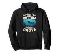 Funny Scuba Diving Closer To The Bottom Farther From Idiots Pullover Hoodie