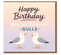 Funny Seagull Birthday Card - Who Run the World? GULLS - Happy Birthday Pun with Two Gulls Illustration