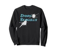 Funny Seagulls Saying Damn Seagulls Capitan Sweatshirt
