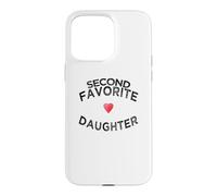 Funny second fav daughter sibling rivalry joke present fam Case for iPhone 15 Pro Max