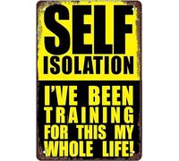 Funny Self-Isolation Aluminum Sign - "I've Been Training For This My Whole Life" | Home, Dorm, Office Decor | Humorous Pandemic Era Gift 8x12 Inch