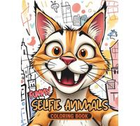 Funny Selfie Animals Coloring Book: 35 Hilarious Cartoon Animals Taking Selfies in the City | Modern Humor Art for Kids & Adults | Fun Social Media Inspired Coloring Pages