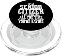 Funny Senior Citizen I Can’t Hear a Word You’re Saying PopSockets PopGrip for MagSafe