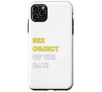 Funny Sex Object of the Day! - unique humorous gifts Case for iPhone 11 Pro Max