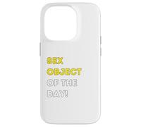 Funny Sex Object of the Day! - unique humorous gifts Case for iPhone 14 Pro