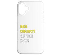 Funny Sex Object of the Day! - unique humorous gifts Case for iPhone 16 Plus