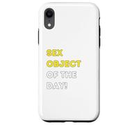 Funny Sex Object of the Day! - unique humorous gifts Case for iPhone XR