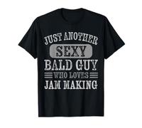 Funny Sexy Bald Guy who loves jam making T-Shirt