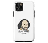 Funny Shakespeare Quote - Prose Before Hoes Case for iPhone 11 Pro