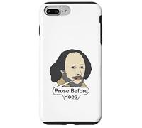 Funny Shakespeare Quote - Prose Before Hoes Case for iPhone 7 Plus/8 Plus