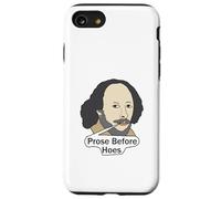 Funny Shakespeare Quote - Prose Before Hoes Case for iPhone SE (2020) / 7 / 8