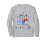 Funny She Believed She Could Feminism Feminist sarcastic Long Sleeve T-Shirt