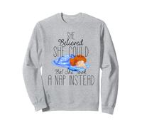 Funny She Believed She Could Feminism Feminist sarcastic Sweatshirt