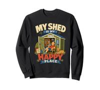 Funny Shed Sheds Men Dads Fathers Day Joke Humor Sweatshirt