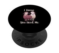 Funny Sheep Pun I Know You Herd Me Sheep Lover PopSockets Adhesive PopGrip
