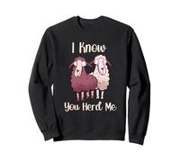 Funny Sheep Pun I Know You Herd Me Sheep Lover Sweatshirt