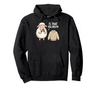 Funny Sheep Sweater Is That You Bro Wool Pun Pullover Hoodie