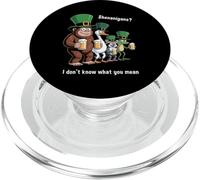 Funny Shenanigans I Dont Know What You Mean St Patricks Day PopSockets PopGrip for MagSafe