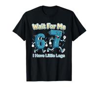 Funny Short Legs six Seven Wait for Me - I Have Little Legs T-Shirt