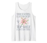 Funny Short People Can't Reach Top Shelf Tank Top