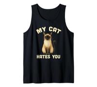 Funny Siamese Owner My Cat Hates You Sarcastic Cat Lovers Tank Top