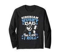 Funny Siberian Husky Dad This is How I Roll Long Sleeve T-Shirt