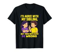 Funny Sibling Rivalry Quote novelty Graphic Print T-Shirt