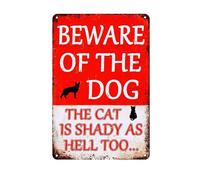 Funny Sign Beware Of Dog Sign Beware Of The Dog The Cat Is Shady Too Vintage Metal Tin Sign Dog Warning Metal Signs for Home Kitchen Bar Pub,12 X 8 Inches
