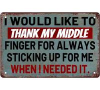 Funny Sign Funny Bar Signs Sarcastic Metal Tin Signs I Would For Always Sticking Up For Me When I Needed It For Home Bar Garage Office Cafe Man Cave Decor Wall Decor 8X12 Inch