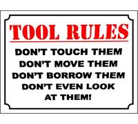 Funny Sign Tool Rules, Work, Factory, Garage, DAD, Grandad, Gift, Present - Self Adhesive Sticker 200mm x 150mm