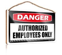 Funny Signs For Office Danger Authorized Employees Only Wooden Sign Patio Decor Personalized Front Door Sign(15X28CM)