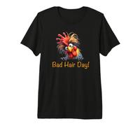 Funny Silly Bad Hair Day Ladies Gents Chicken Cockerel Hen Premium T-Shirt