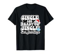 Funny Single Ready to Jingle or Just Nap Christmas T-Shirt