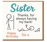 Funny Sister Birthday Card - Thanks For Always Having My Back - Stick Figure Wine Glass Design - Happy Birthday Sis x