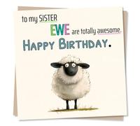 Funny Sister Birthday Card - To My Sister. Ewe Are Totally Awesome - Happy Birthday Card For Older or Younger Sister