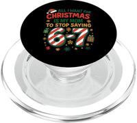 Funny Six Seven 67 Meme All I Want For Christmas Mom PopSockets PopGrip for MagSafe