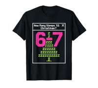 Funny Six Seven How Many Nights A Week Til Christmas 67 Meme T-Shirt