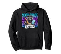 Funny Sixth Grade Feral Raccoon Here I Am Back to School Pullover Hoodie