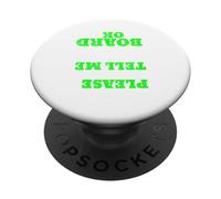 Funny Skateboarder TShirt Please Just Tell Me My Board is OK PopSockets Adhesive PopGrip