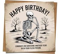 Funny Skeleton Birthday Card, Dark Humor: 'Surviving Another Year in Your Flesh Prison', 145mm x 145mm, Blank Inside, Kraft Envelope Included