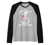 Funny Skeleton Coffee to-Do List Morning Routine Humor Raglan Baseball Tee