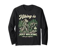 Funny Skeleton Dog Hiking Just Walking Where You Might Die Long Sleeve T-Shirt