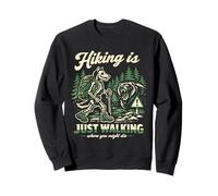 Funny Skeleton Dog Hiking Just Walking Where You Might Die Sweatshirt