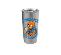 Funny Skeleton Growing Older No Wiser Coffee Lover Stainless Steel Insulated Tumbler
