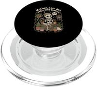 Funny Skeleton Meme Mother I Am But Skin And Bones Plant PopSockets PopGrip for MagSafe