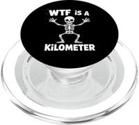 Funny Skeleton WTF Is A Kilometer Sarcastic Saying PopSockets PopGrip for MagSafe