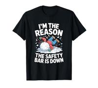 Funny Skiing Chairlift I'm The Reason The Safety Bar is Down T-Shirt